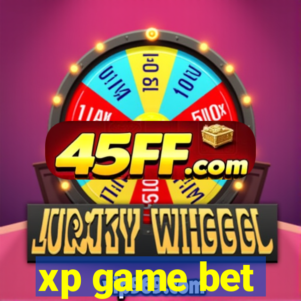 xp game bet